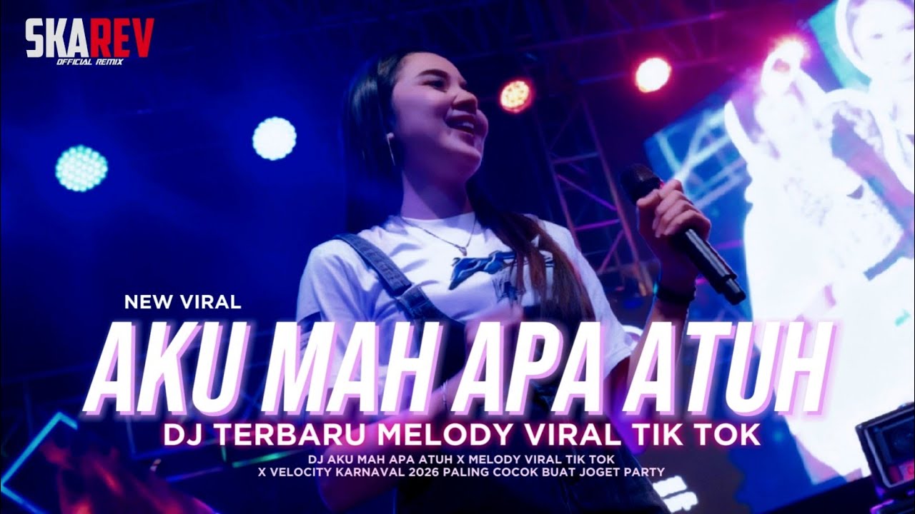 DJ Aku Mah Apa Atuh X Melody Terbaru Party Virall Tiktok || Viral Karnavalan 2026 (SKA RVLTN)
