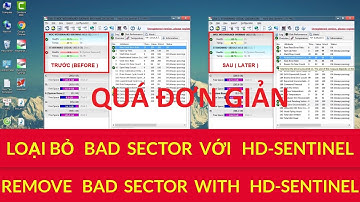 TỰ HỌC MÁY TÍNH BÀI 12. Bad sector, loại bỏ bad sector, sửa lỗi ổ cứng với hdsentinel, remove bad