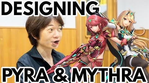Sakurai when designing Pyra & Mythra