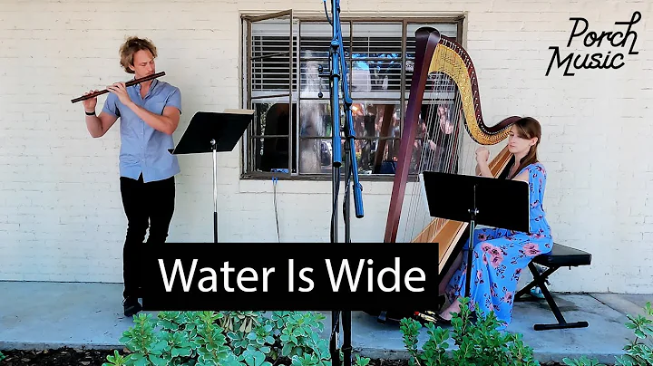 The Water Is Wide for Flute & Harp | Douglas DeVries & Caitlin Mehrtens