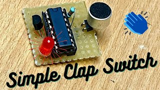 Simple clap switch || ON and OFF lights using sound of clap