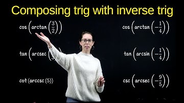 How to compose trig functions with inverse trig functions, many examples