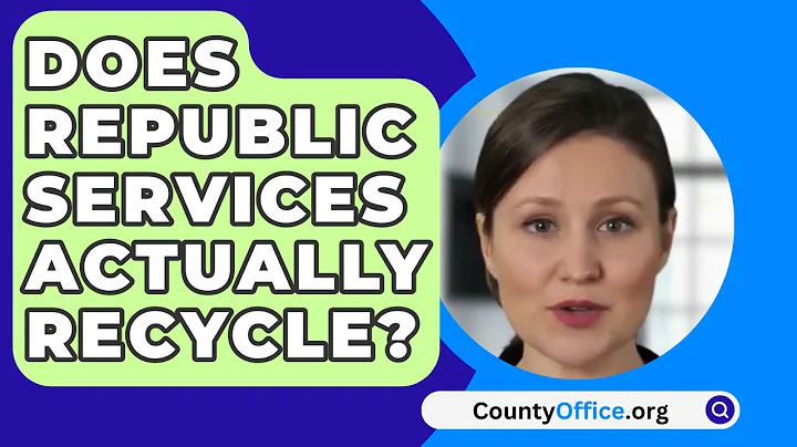 Does Republic Services Actually Recycle? - CountyOffice.org