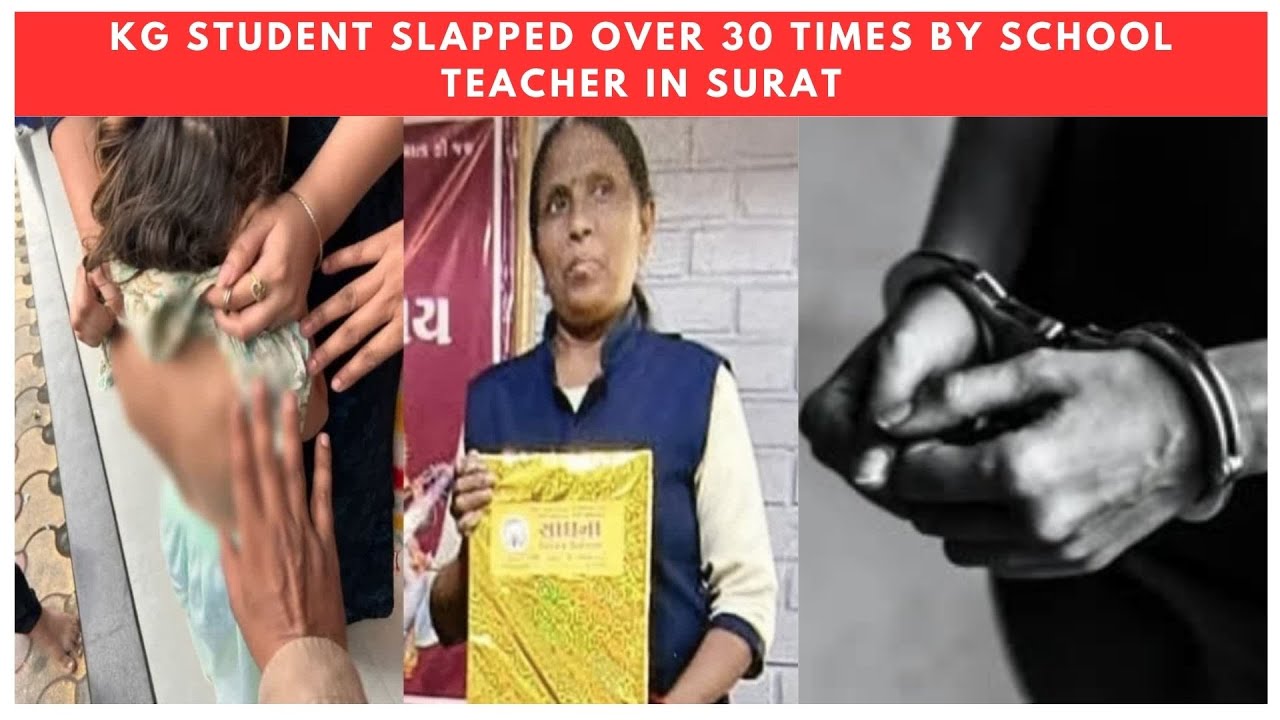KG student slapped over 30 times by school teacher in Surat | IDNews