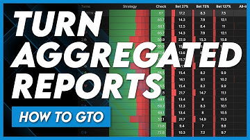 Advanced Poker Turn Aggregated Reports