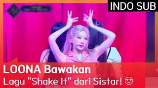 LOONA Bawakan Lagu 'Shake It' dari Sistar! 😍 EP03 #Queendom2 🇮🇩INDOSUB🇮🇩