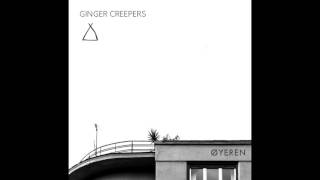 Ginger Creepers - Øyeren