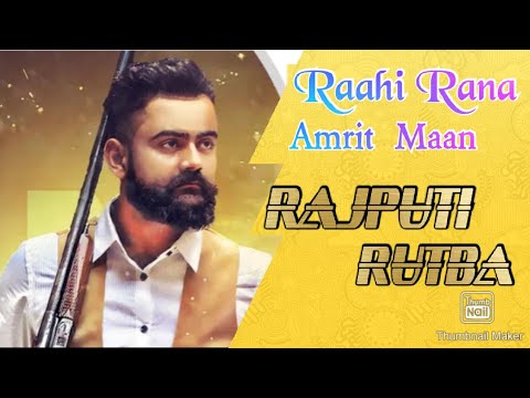 Raputi Rutba   Raahi Rana  Frame Phaad Production  Amrit Maan  New Rajputana song 2020