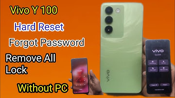 Vivo Y100 Hard Reset✓ Forgot Password ,Pin , pattern,, Remove All Lock 🔒✓ Without PC ✓