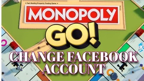 How to Change Facebook Account in Monopoly 2025?