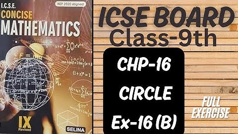 ICSE || Class-9th || Chp-16 || CIRCLE || Ex-16(B) || Selina Book || Maths @learn_with_rukhsar_sayyed