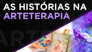 As histórias na Arteterapia