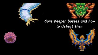 Core keeper bosses and how to fight them