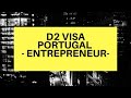 D2 VISA PORTUGAL - Investing in Portugal - Individual or quota company