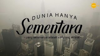 Dunia Hanya Sementara | yang selamanya kampung akhirat