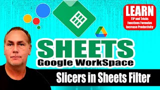 Google Sheets New Features Learn about Slicers in Sheets Filter