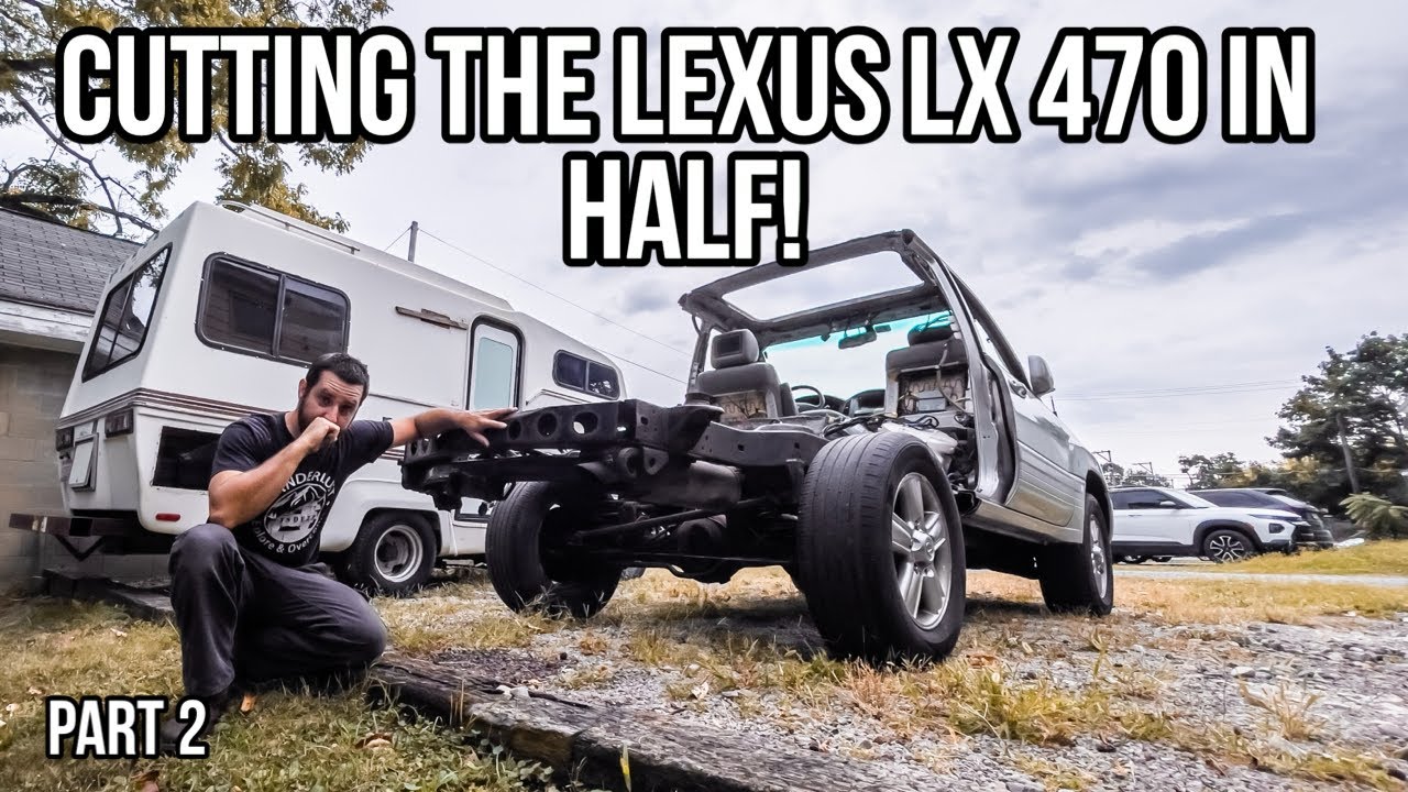 Cutting An LX 470 In Half! Sun Cruiser Build Pt 2: The LX 470 Meets The SAWZALL!