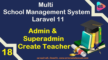 Admin & Superadmin Create Teacher in Laravel 11 | Multi School Management System in Laravel 11