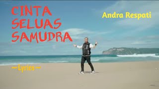 CINTA SELUAS SAMUDRA || ANDRA RESPATI || LYRICS @niakurniawati1413