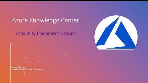 Azure Proximity Placement Groups