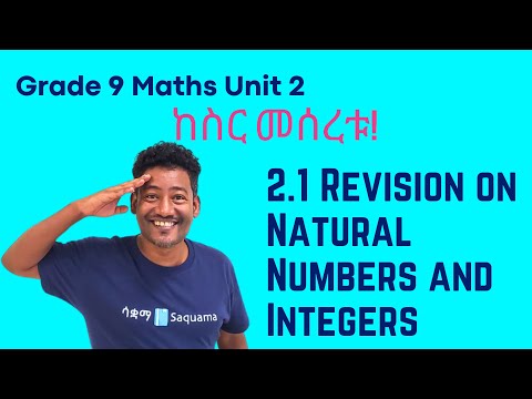 Grade 9 Maths Unit 2 2 1 Intro And Revision On Natural Numbers And Integers Saquama ሳቋማ