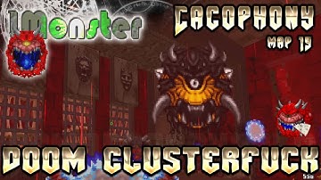 1Monster MAP19: Cacophony - Doom Complex Clusterfuck