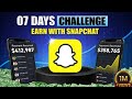 Earn Money with Snapchat in 2026 | 7 Days Challenge Explained | Real Snapchat Earning