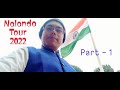 Nalanda Tour 2022 Part 1