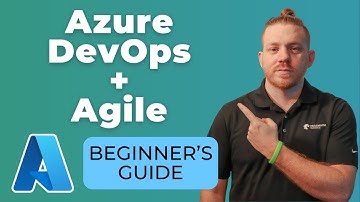 Azure DevOps + Agile: The Beginner