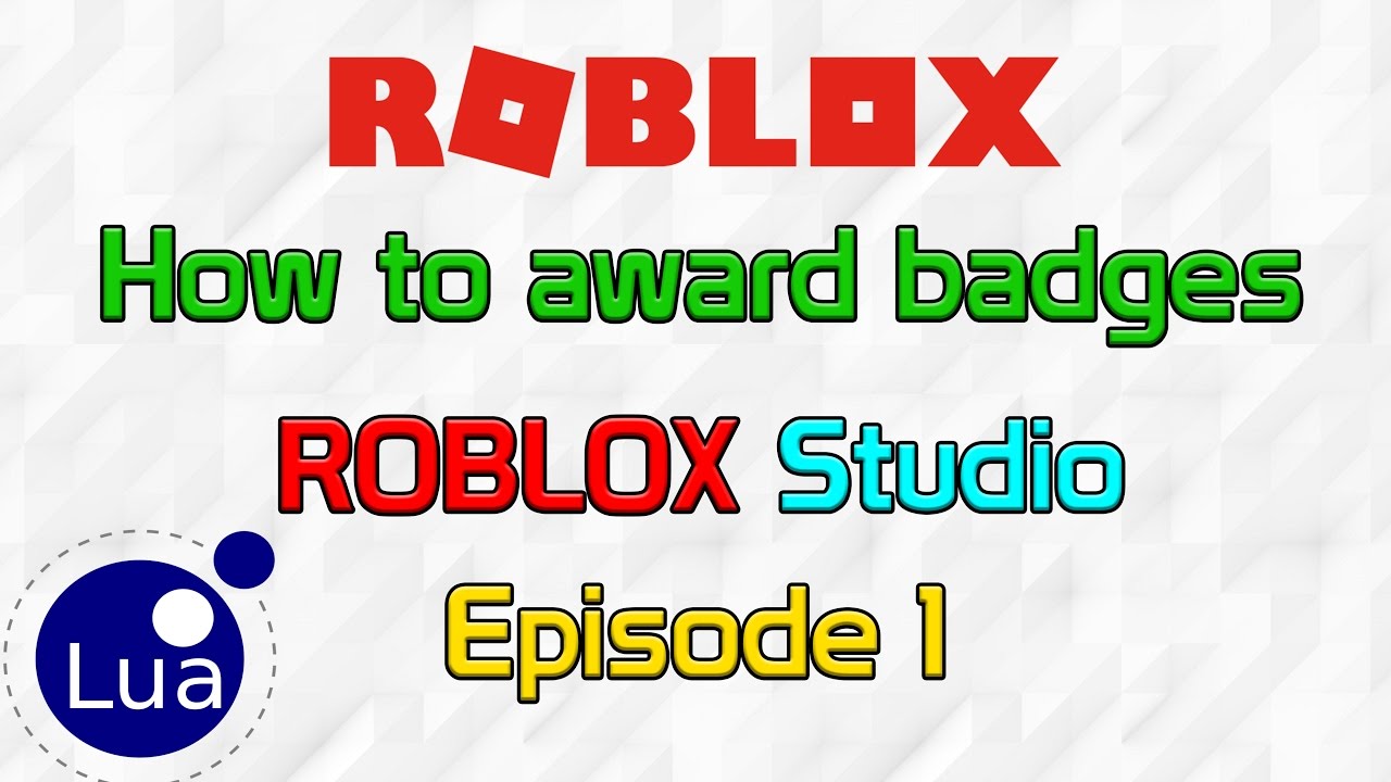 Roblox Scripting How To Award Badges Tutorial 1 Youtube