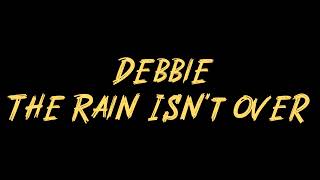 Debbie - The Rain Isn't Over Instrumental