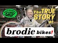 The TRUE Story of brodie bikes // Paul Brodie's Shop