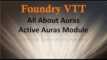 Foundry VTT All About Auras: Active Auras Module