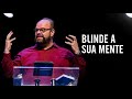 Blinde a sua mente - Manoel Dias
