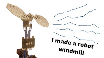 I made a robot windmill