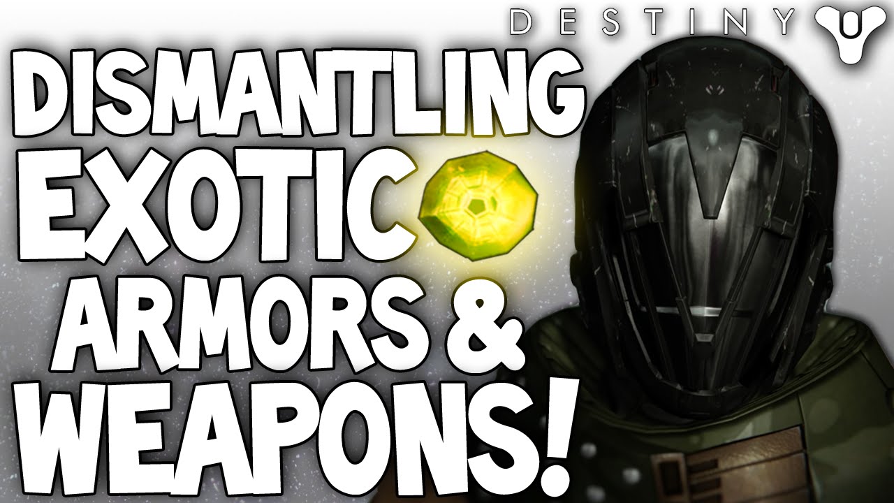 Destiny Dismantling Exotic Weapons & Armors Obsidian Mind / The Last