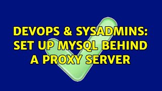 Celebrity DevOps & SysAdmins: Set up MySQL behind a proxy server Net Worth