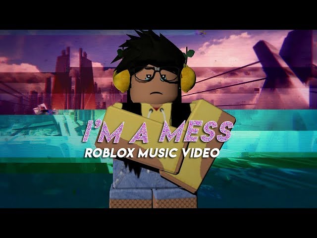 Bebe Rexha I M A Mess Roblox Music Video Youtube - bebe rexha im a mess roblox music video