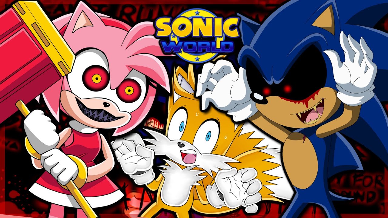 Tails VS Sonic.EXE and Possessed Amy, Tails Plays Sonic World