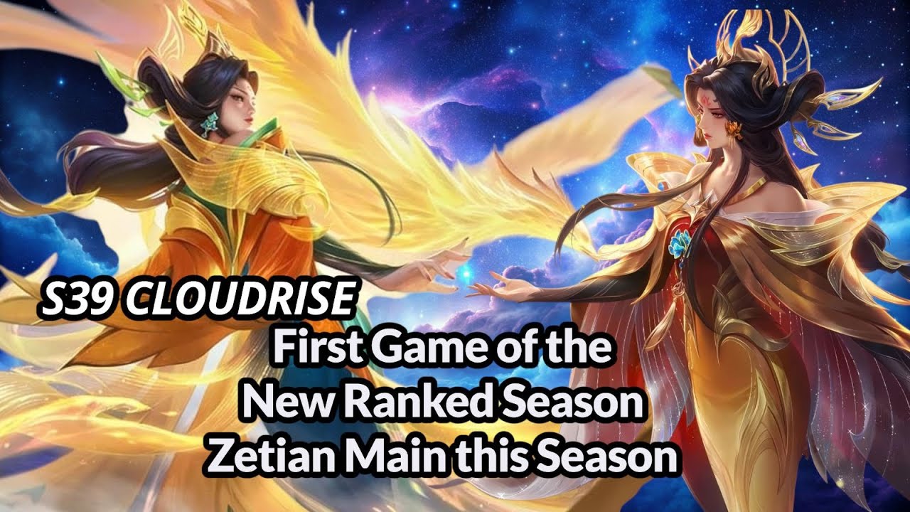 MLBB Ranked Season 39 CLOUDRISE - First Game as a Zetian Main!