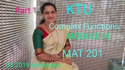Complex functions|S3(2019)|MAT201|Module 3|S3(2015)|KTU|BTech Part 1|