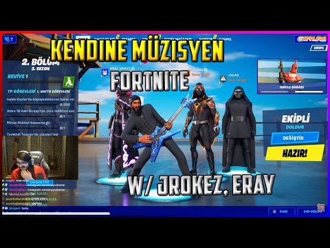 Kendine Müzisyen - Fortnite Oynuyor w/ Jrokez, Eray