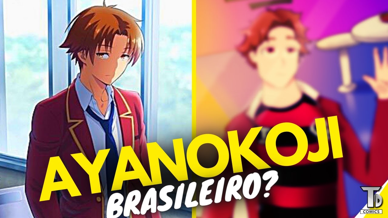 Ayanokoji brasil