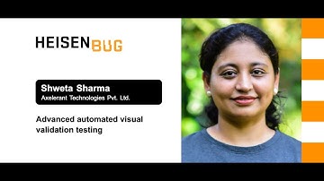 Shweta Sharma — Advanced automated visual validation testing