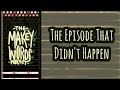 Makey Words Podcast - The Episode That Didn't Happen
