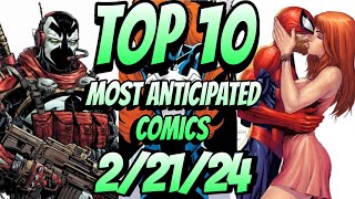 Top 10 Most Anticipated NEW Comic Books For 2\/21\/24