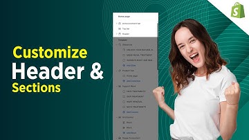 How to Customize Header and Section in Shopify