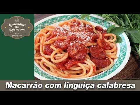 Macarrão com linguiça calabresa - Lembranças com água na boca - Chef Taico