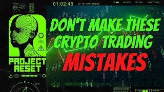 Don&#39;t Make These Crypto Trading Mistakes