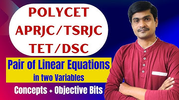 Pair of Linear Equations in 2 Variables  (10th Class) - Concepts _ Objective Bits for All Exams